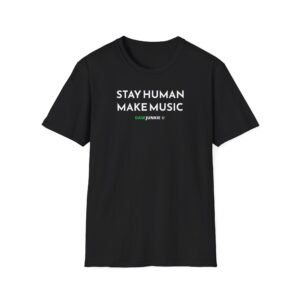 stay human make music t shirt